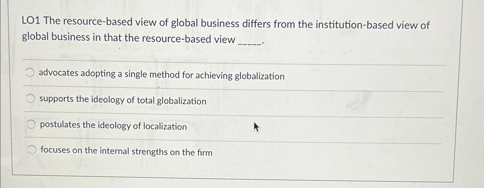 Solved LO1 ﻿The resourcebased view of global business
