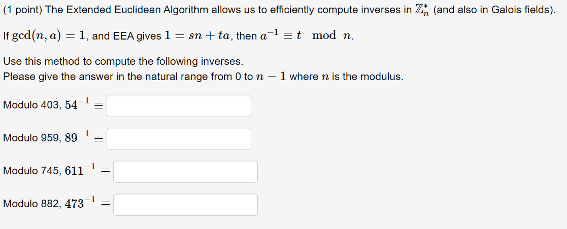 Solved (1 ﻿point) ﻿The Extended Euclidean Algorithm allows | Chegg.com
