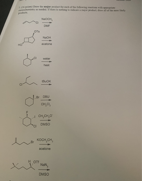 Solved 7. (16 points) Draw the major product for each of the | Chegg.com