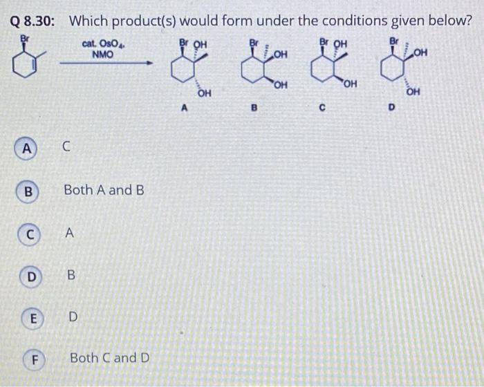 Solved Q 8.30: Which Product(s) Would Form Under The | Chegg.com