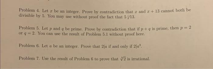 Solved Problem 4. Let x be an integer. Prove by | Chegg.com