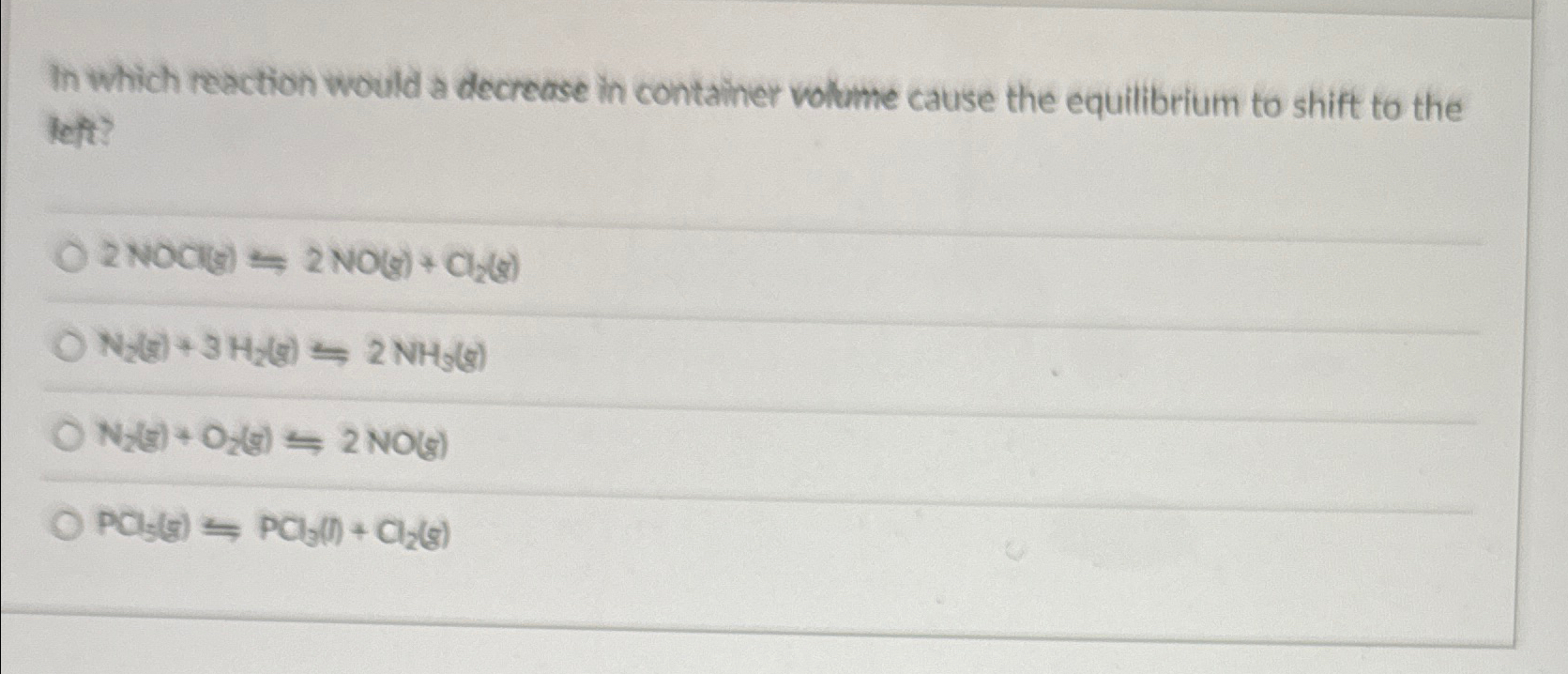 Solved In which reaction would a decrease in container | Chegg.com