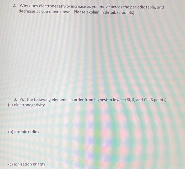 Solved 2. Why does electronegativity increase as you move | Chegg.com