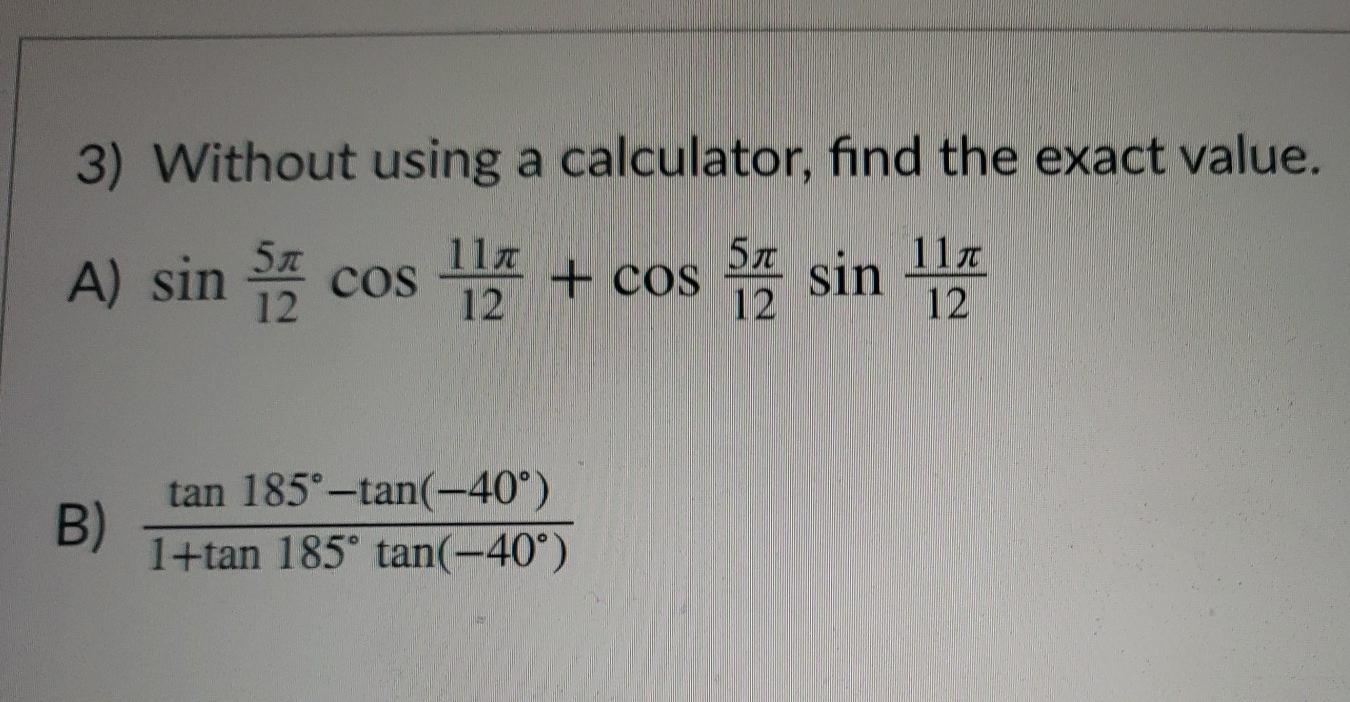 Solved 3) Without using a calculator, find the exact value. | Chegg.com