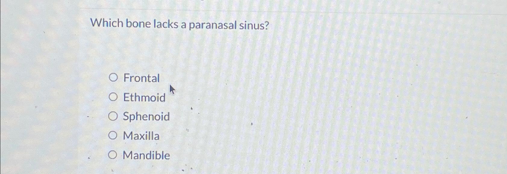 Which Bone Lacks a Paranasal Sinus-Skull Structure Explained