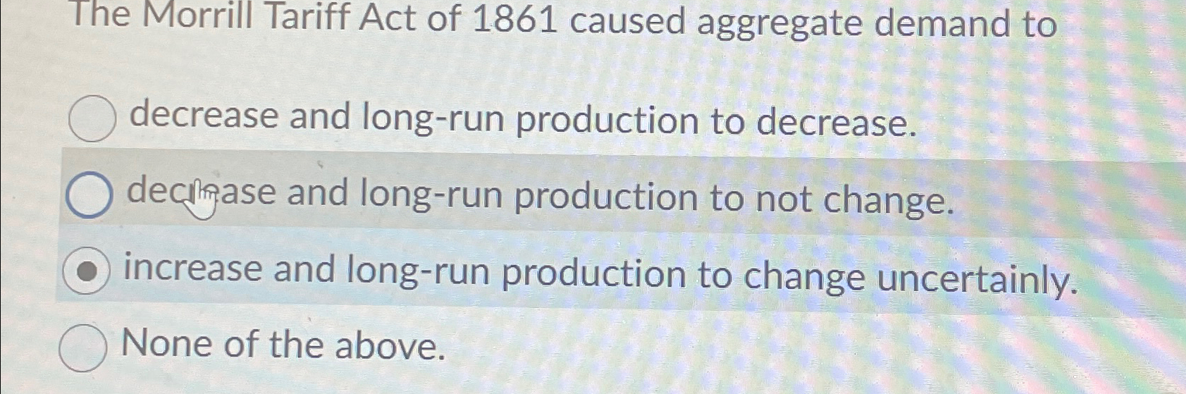 Solved The Morrill Tariff Act of 1861 ﻿caused aggregate | Chegg.com