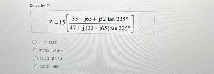 Solved Solve For Z Z15 360 J280 O 2770 J1250 180Ω