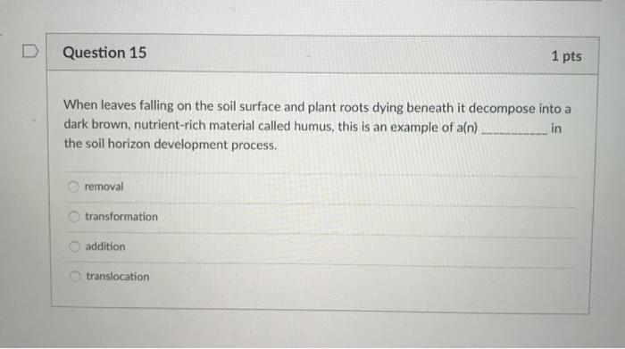 Solved Question 13 1 pts Which of the following soil | Chegg.com