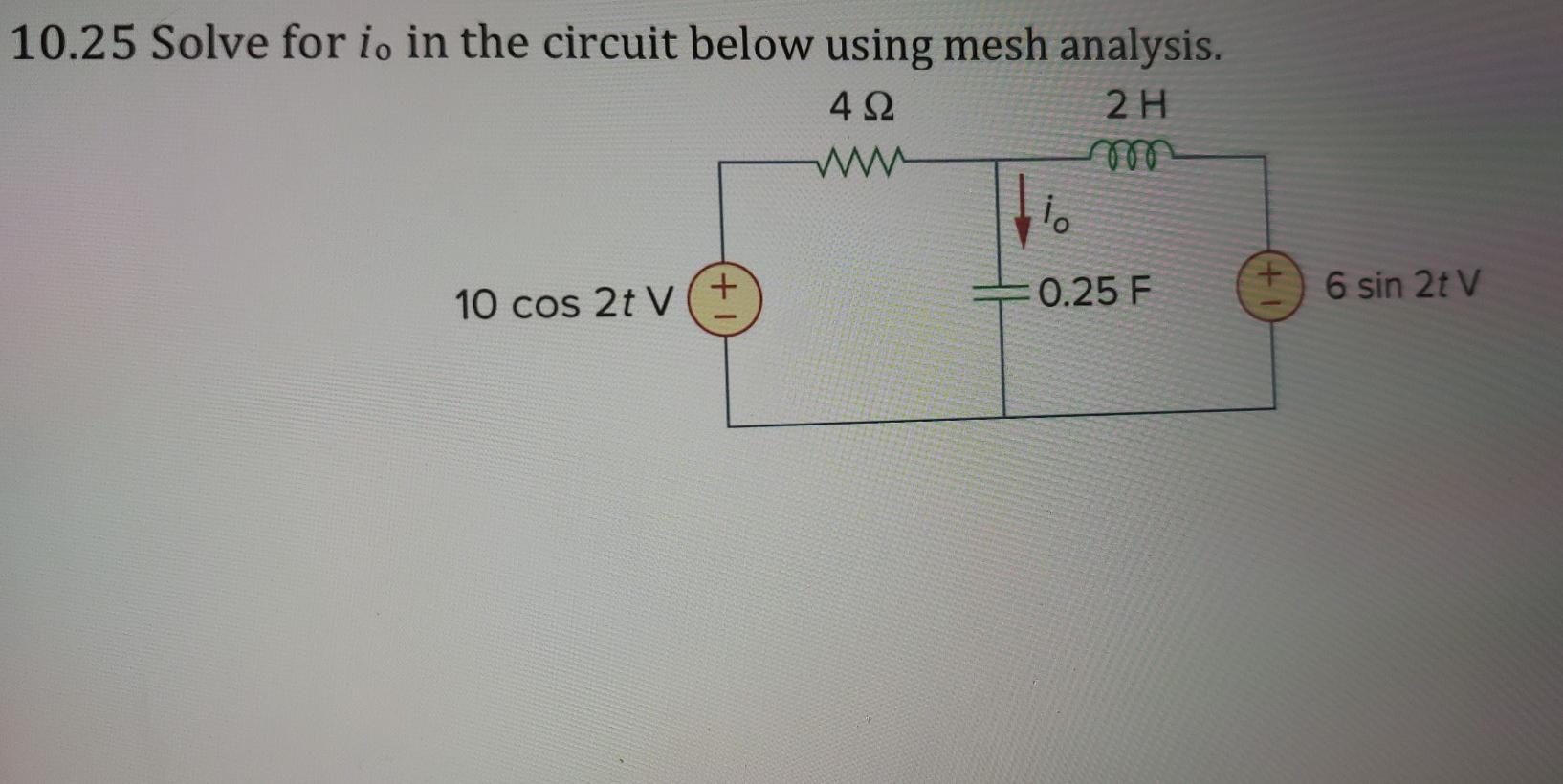 Solved 10.25 Solve for io in the circuit below using mesh | Chegg.com