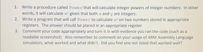 Solved 1. Write a procedure called Power that will calculate | Chegg.com