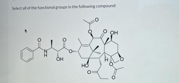 Solved Select all of the functional groups in the following | Chegg.com