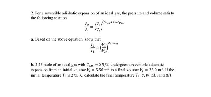 Solved 2. For a reversible adiabatic expansion of an ideal | Chegg.com