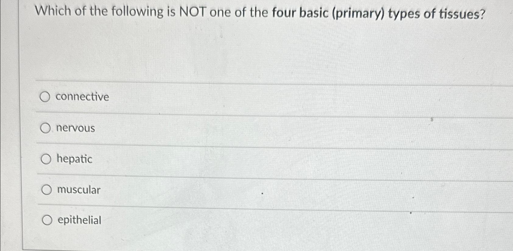 Solved Which of the following is NOT one of the four basic | Chegg.com