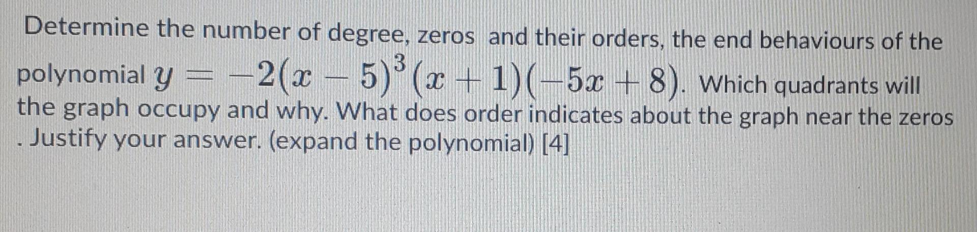 Solved Determine the number of degree, zeros and their | Chegg.com