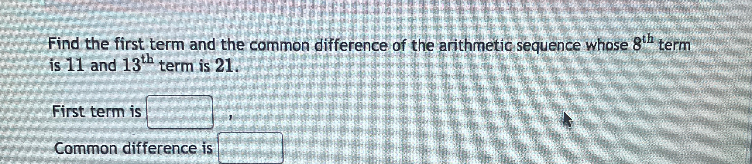 Solved Find the first term and the common difference of the | Chegg.com