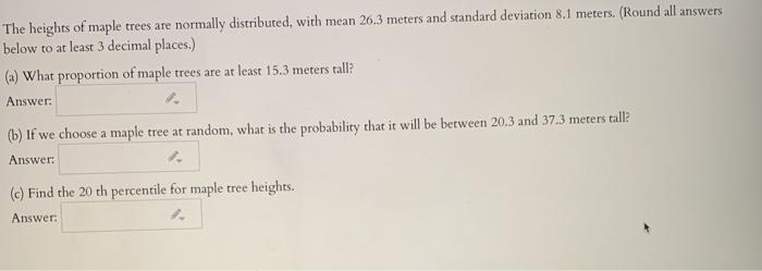 Solved The heights of maple trees are normally distributed, | Chegg.com