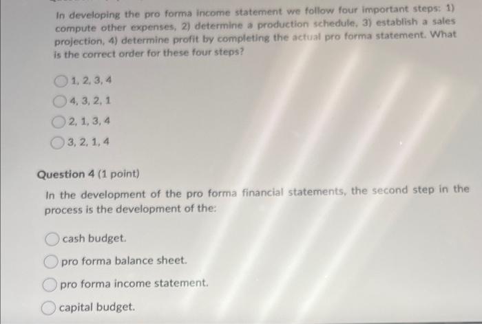 Solved In developing the pro forma income statement we | Chegg.com