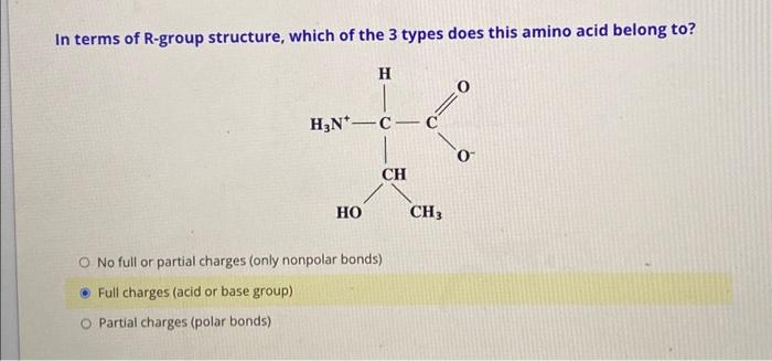 Solved In terms of R-group structure, which of the 3 types | Chegg.com