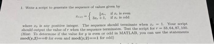 Solved { 1. Write a script to generate the sequence of | Chegg.com