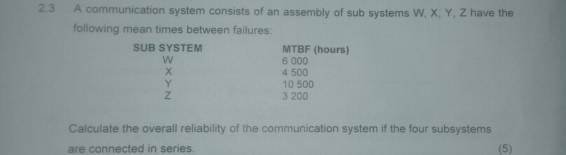 Solved 2.3 A communication system consists of an assembly of | Chegg.com