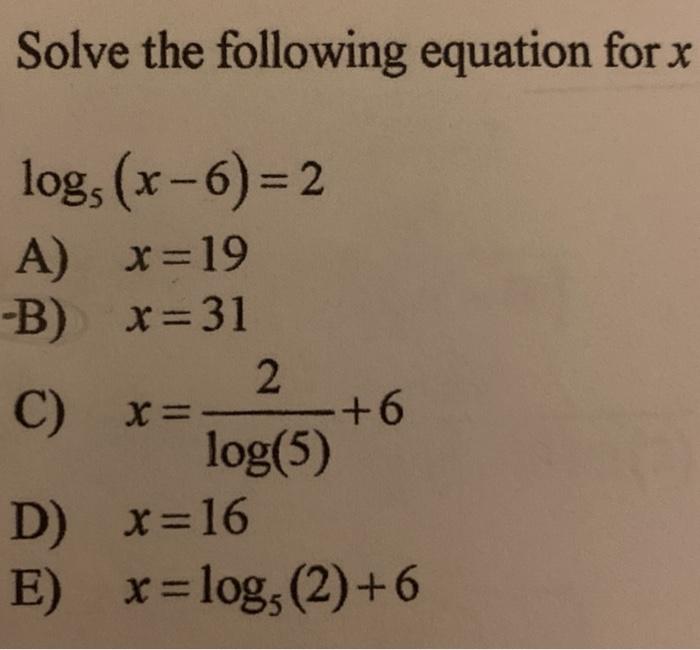 solved-solve-the-following-equation-for-x-log-x-6-2-a-chegg