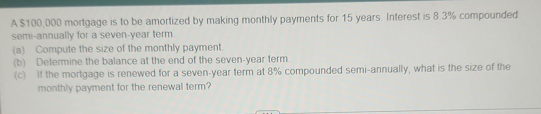 solved-a-100-000-mortgage-is-to-be-amortized-by-making-chegg