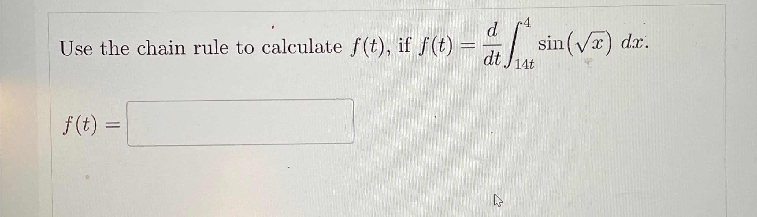 Solved Use the chain rule to calculate f(t), ﻿if | Chegg.com