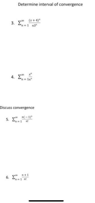 Solved Determine Interval Of Convergence 3 X 4 4 In Chegg Com