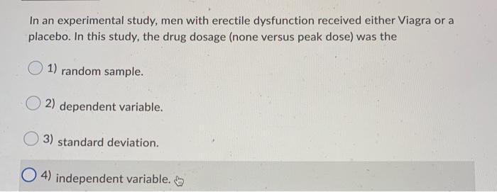 Solved In an experimental study men with erectile Chegg