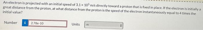 Solved An electron is projected with an initial speed of | Chegg.com