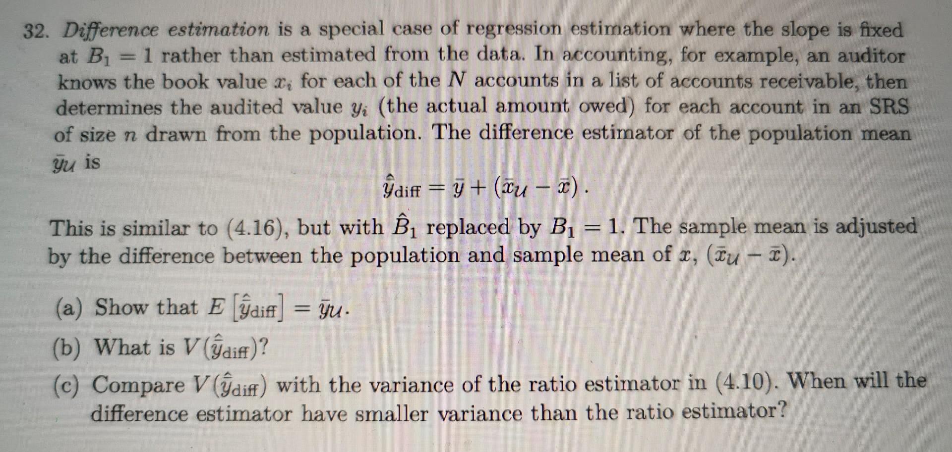 Solved 32. Difference estimation is a special case of | Chegg.com
