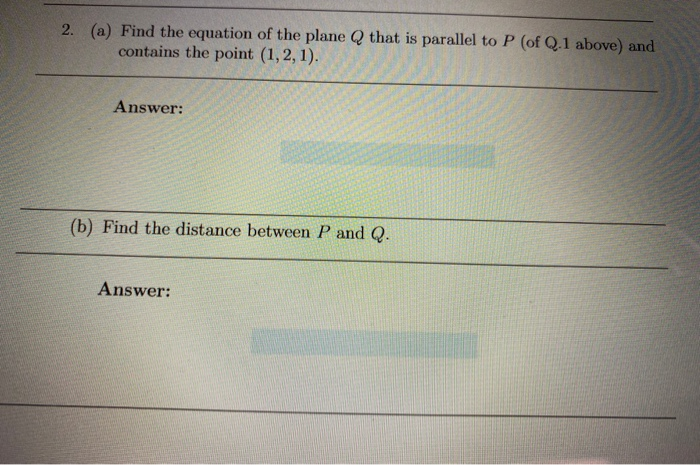Solved 2. (a) Find the equation of the plane Q that is | Chegg.com