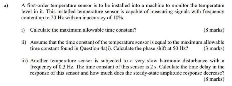 Solved a) A first-order temperature sensor is to be | Chegg.com
