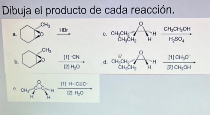 Dibuja el producto de cada reacción. a. \( \stackrel{\mathrm{HBr}}{\longrightarrow} \) b. d. e. [1] \( \mathrm{H}-\mathrm{C}