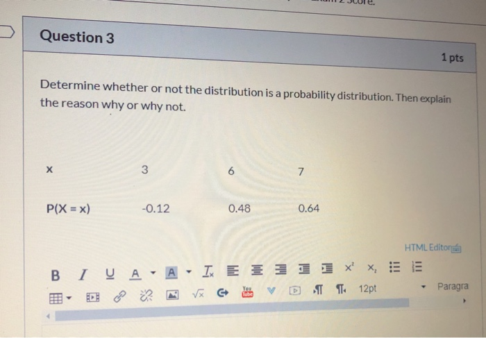 Solved Question 3 1 pts Determine whether or not the | Chegg.com
