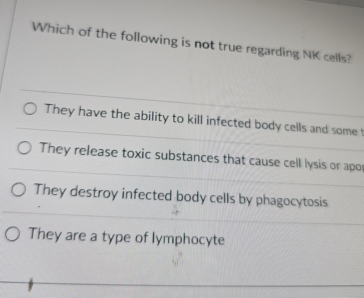 Solved Which of the following is not true regarding NK | Chegg.com