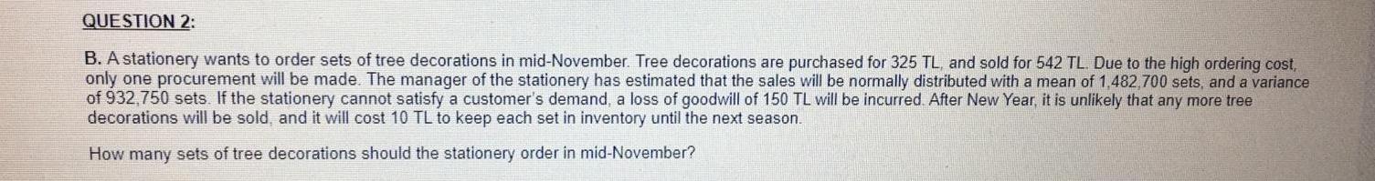 Solved QUESTION 2: B. A Stationery Wants To Order Sets Of | Chegg.com