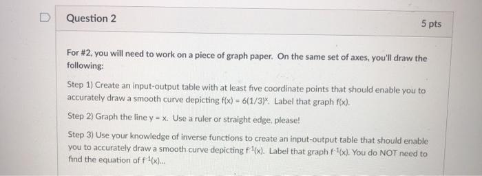 Solved Question 2 5 pts For #2, you will need to work on a | Chegg.com