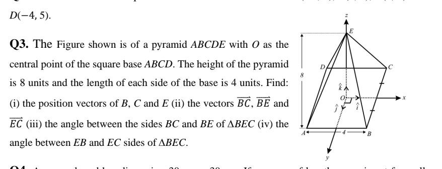 Solved Q3. The Figure shown is of a pyramid ABCDE with O as | Chegg.com