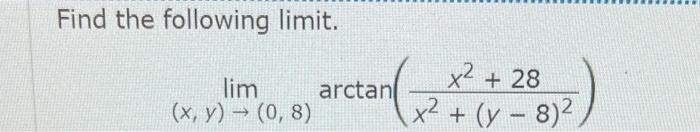 Find the following limit. \[ \lim _{(x, y) \rightarrow(0,8)} \arctan \left(\frac{x^{2}+28}{x^{2}+(y-8)^{2}}\right) \]