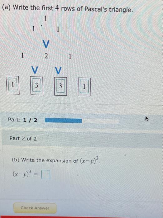 Solved (a) Write the first 4 rows of Pascal's triangle. 1 1 | Chegg.com