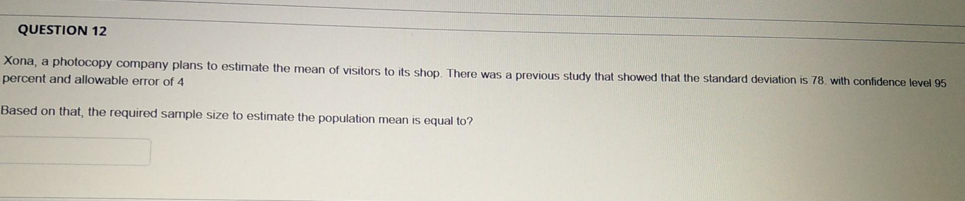 Solved QUESTION 12 Xona, a photocopy company plans to | Chegg.com