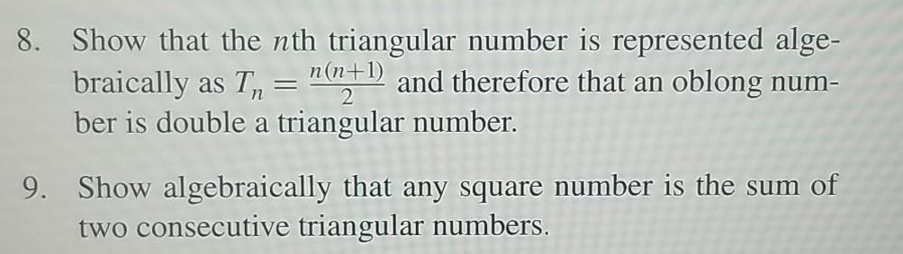 Solved 8. Show that the nth triangular number is represented | Chegg.com