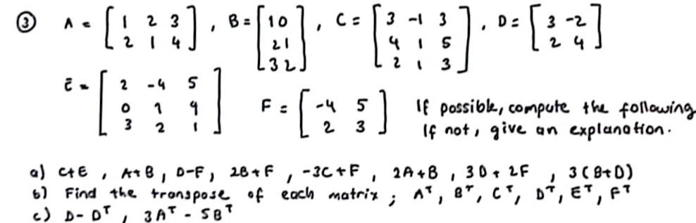 Solved (3) E=⎣⎡203−412541⎦⎤F=[−4253] If possible, compute | Chegg.com