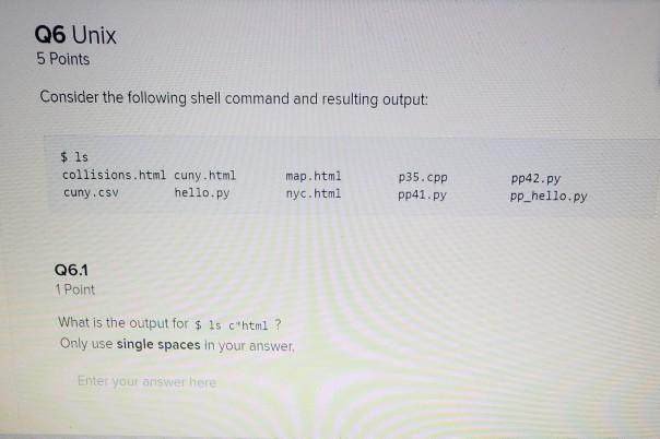 Solved Q6 Unix 5 Points Consider the following shell command | Chegg.com