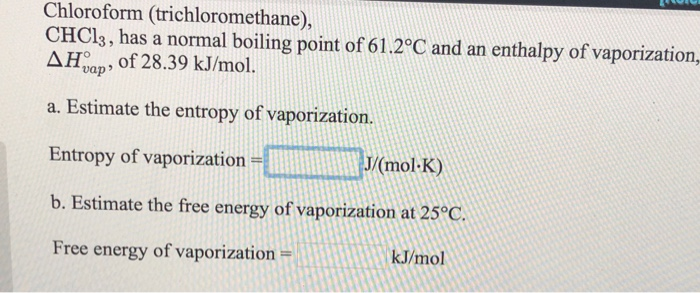 Solved Chloroform Trichloromethane Chcl3 Has A Normal Chegg Com