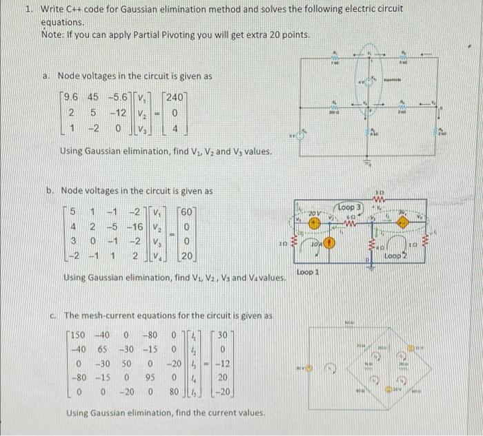 Solved 1. Write C++ code for Gaussian elimination method and | Chegg.com