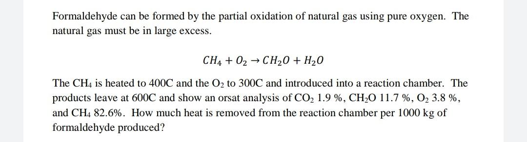 Solved Formaldehyde can be formed by the partial oxidation | Chegg.com