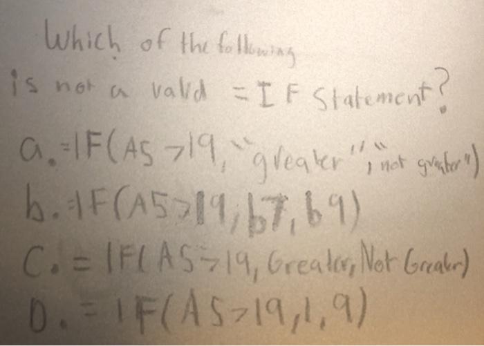 Solved Which of the following is not a valid = IF Statement | Chegg.com