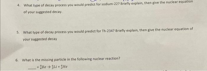 Solved 4. What type of decay process you would predict for | Chegg.com